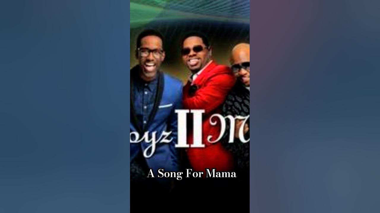 Boyz II Men "A Song For Mama"