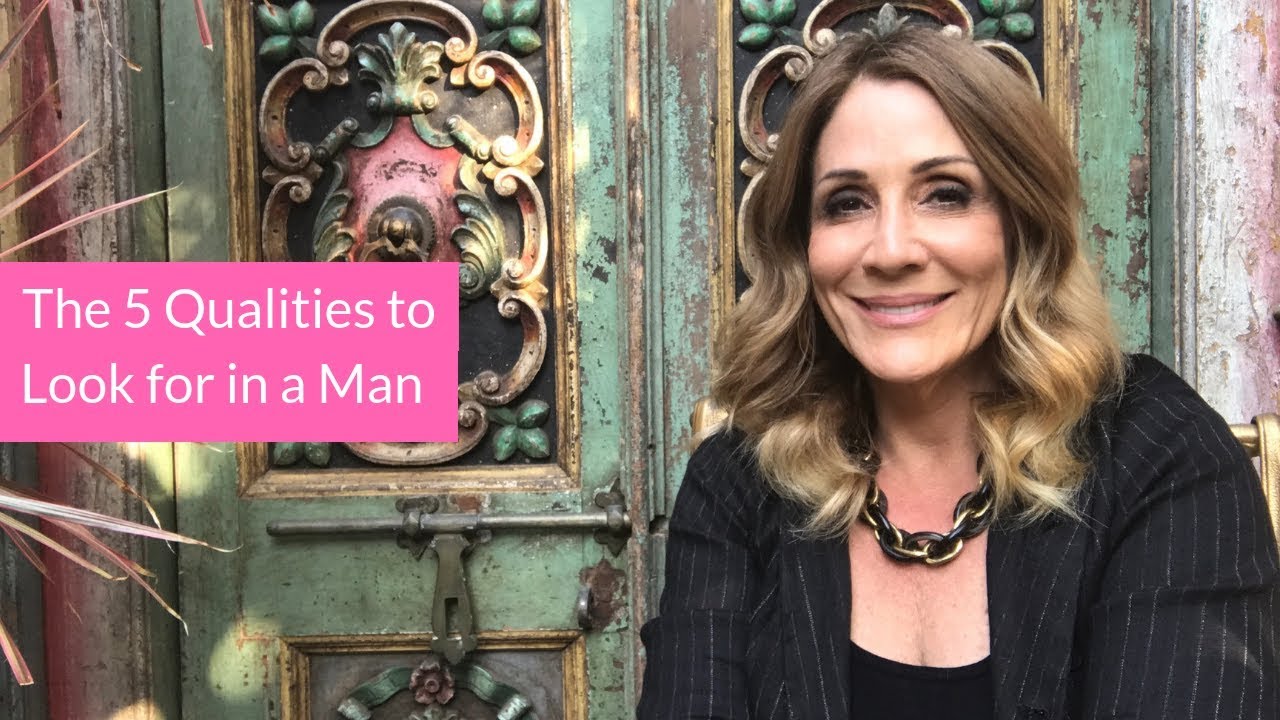 The 5 Qualities to Look for in a Man - YouTube