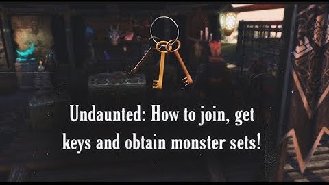 ESO Undaunted: How to join, get keys, and obtain monster sets