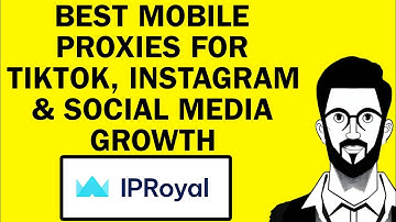 Best Mobile Proxies For TikTok, Instagram & Social Media Growth