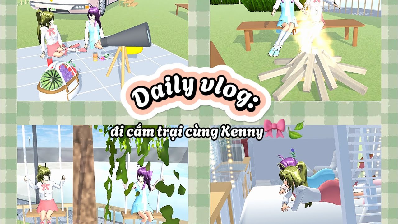 Daily Vlog: đi cắm trại cùng Kenny/ P1 / #sakuraschoolsimulator #sakura #games / vanidayy:33