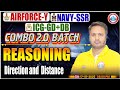 AIRFORCE, NAVY, ICG 2026 | Reasoning | DIRECTION &amp; DISTANCE #1 | Combo 2.0 Batch | Defence Exam PYQ