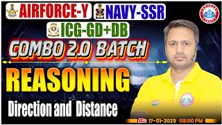 AIRFORCE, NAVY, ICG 2026 | Reasoning | DIRECTION &amp; DISTANCE #1 | Combo 2.0 Batch | Defence Exam PYQ