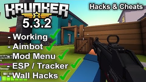 Krunker.io 5.3.2 Free Hacks & Cheats (WORKING 100%)