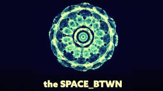 BLOND:ISH - the SPACE _BTWN RADIO 001
