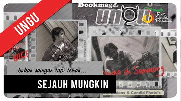 UNGU - Sejauh Mungkin | Official Video Clip