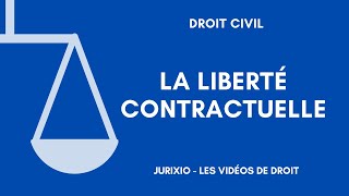 La liberté contractuelle