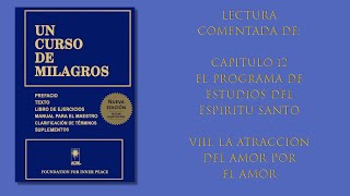 Capítulo 12  VIII. La atracción del amor por el amor