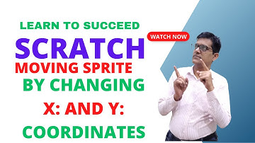 Moving Sprite by changing x: and y: Axis values in Scratch Programming
