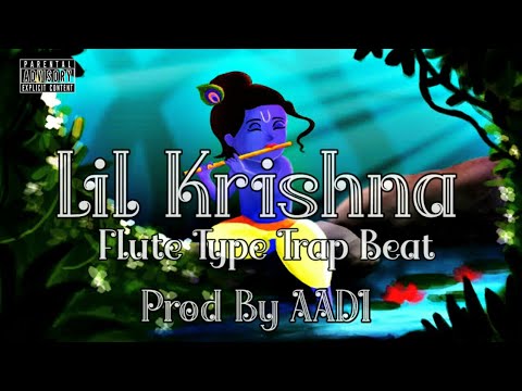 Lil Krishna   Flute Type Trap Beat  Prod By AADI  Hip Hop City