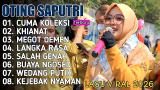 FULL ALBUM OTING SAPUTRI TERBARU 2026 - CUMA KOLEKSI