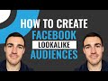 How to Create Facebook Lookalike Audiences: Detailed Tutorial
