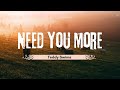 Teddy Swims Need You More Lyrics 1 Hour Teddy Swims Need You More Lyrics 1 Hour