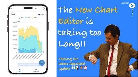 Meet the New AppSheet Chart Editor! 🔥 What’s New, What’s Missing & How to Give Feedback