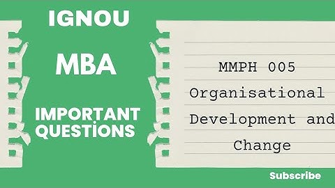 IGNOU | MMPH 005| Organisational development and change | Important Questions | MBA | PDF link 👇 |