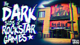 The Dark Side of Rockstar Games