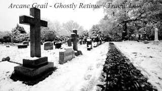 Watch Arcane Grail Ghostly Retinue video