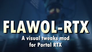 Portal RTX | Flawol-RTX Mod Trailer