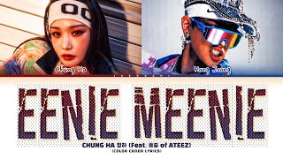 CHUNG HA 'EENIE MEENIE (Feat. ATEEZ Hongjoong)' Lyrics (청하 홍중  EENIE MEENIE 가사) (Color Coded Lyrics) Resimi