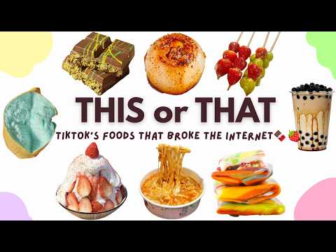 The Most Viral Foods That Broke the Internet 🌍👀🍫🍓 | This or That