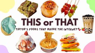 The Most Viral Foods That Broke the Internet 🌍👀🍫🍓 | This or That