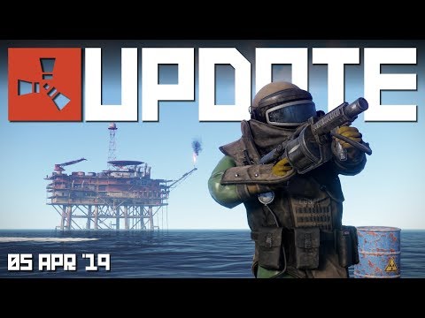 NEW BIG OIL RIG, MGL And Tons Of Tweaks | Rust Update 5th April 2019
