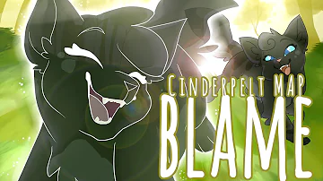 Cinderpelt • Blame • Complete Warrior Cats M.A.P.