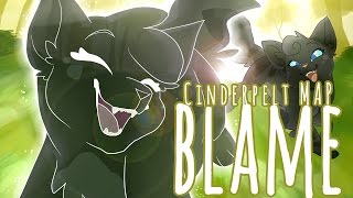 Video thumbnail of "Cinderpelt • Blame • Complete Warrior Cats M.A.P."