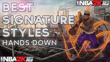 NBA 2K16 | Signature Styles That Nobody Wants You To Know!
