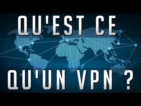 Qu'est ce qu'un VPN ?