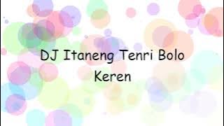 DJ Itaneng Tenri Bolo Keren | Lyrics Video