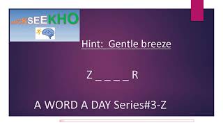 A Word A Day Awad-Series 3, Word Starting With Z, Learn New Word Every Day-Daily Dose Of Words