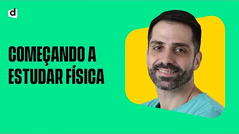 O que estudar para Física Enem 2021?