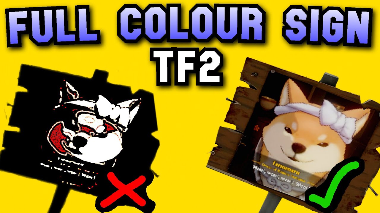 Full Colour Sign in TF2 - Latest Guide (Decal Tool & Conscientious ...