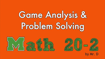 M20-2 - 1.4 Game Analysis & Problem Solving