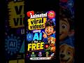 Make Viral AI Animation Videos FREE #shorts