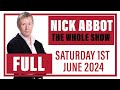 Nick abbot  the whole show saturday 01st june 2024