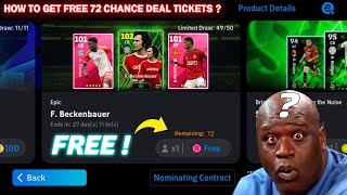 HOW TO GET FREE 72 CHANCE DEAL TICKETS  || EFOOTBALL 2024 MOBILE