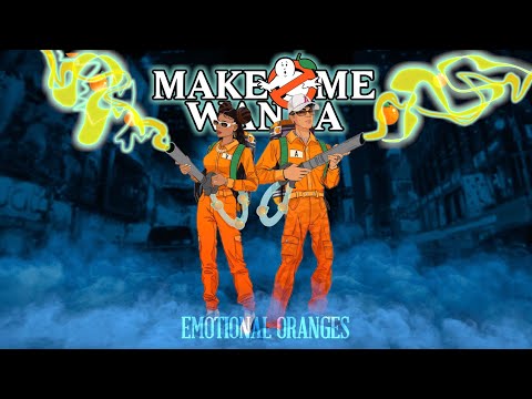 Emotional Oranges Make Me Wanna Lyric Video
