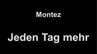 Montez - Jeden Tag mehr (lyrics)