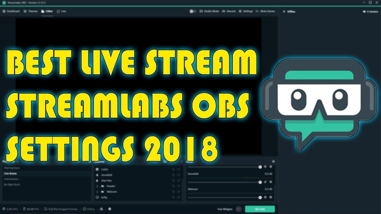 best streaming settings for streamlabs obs