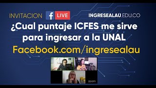 Ingreso Universidad Nacional 2021 -2 ¿Qué puntaje ICFES necesito?