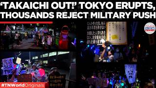 TAKAICHI UNDER FIRE: 15,000 Rally in Tokyo Against Japan PM’s Militarisation Push | Times Now World