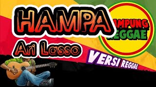 Hampa - Ari Lasso ( versi reggae )