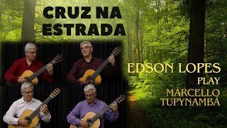 Thumbnail for Cruz na Estrada by Marcelo Tupynambá, performed by Edson Lopes