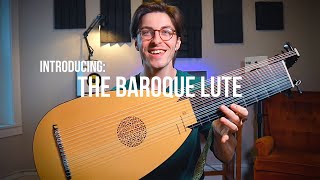 Introducing: The Baroque Lute