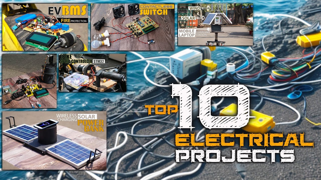 Top 10 Electrical Engineering Projects  DIY Electrical Projects