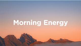 Morning Energy 2026 🌅 Happy Music to Start Your Day