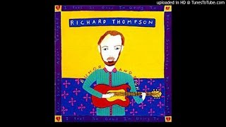 "I Feel So Good" - Richard Thompson