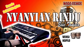 Download Lagu Nyanyian Rindu - Evie Tamala | KARAOKE VERSI KOPLO | NADA CEWEK | ALINSTA STUDIO MP3 Download Lagu Nyanyian Rindu - Evie Tamala | KARAOKE VERSI KOPLO | NADA CEWEK | ALINSTA STUDIO MP3